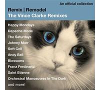 Remix / Remodel : The Vince Clarke Remix CD