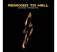 Various Artists - Remixed To Hell - A Tribute To AC/DC