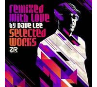 Dave Lee – Remixed With Love: Selected Works – Vinyle – Édition limitée