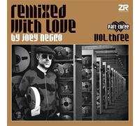 Remixed With Love By Joey Negro Volume 3 Part Three Vinyle