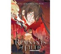 Remnants of Filth Yuwu Novel Vol. 3 by Rou Bao Bu Chi Rou Rou Bao Bu Chi Rou (Auteur)
