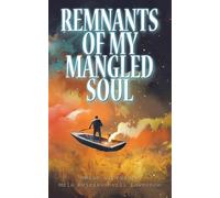 Remnants Of My Mangled Soul
