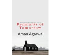 Remnants of Tomorrow: Hope survives where civilizations do not