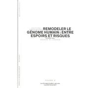Remodeler le génome humain : entre espoirs et risques La chirurgie du gène : vers une nouvelle humanité ? - Olivier Dessibourg - Planete Sante - broché - Guide