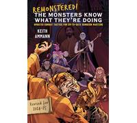 Remonstered! The Monsters Know What They're Doing: Updated Combat Tactics for Up-to-Date Dungeon Masters (Volume 6)