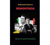 Remontada: Carnet de route d'un dissident