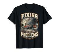 Remorqueur Fixing Other Peoples Problems T-Shirt
