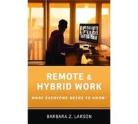 Remote and Hybrid Work - Larson Barbara Z. Executive Professor of Management Executive Professor of Management DAmoreMcKim School of Business Northeastern Larson Barbara Z. Executive Professor of Mana