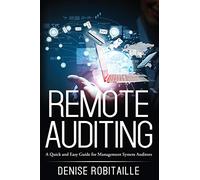Remote Auditing: A Quick and Easy Guide for Management System Auditors