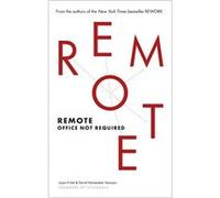 Remote by Jason Fried Paperback Book Jason Fried, David Heinemeier Hansson (Auteur)