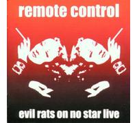 Remote Control - Evil Rats on No Star Live [Import]