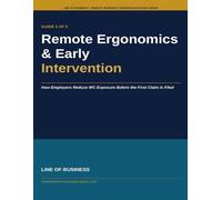 Remote Ergonomics & Early Intervention: How Employers Reduce WC Exposure Before the First Claim Is Filed