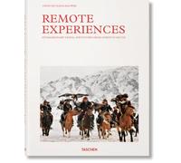 Remote Experiences. Extraordinary Travel Adventures from North to South