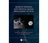 Remote Sensing And Digital Image Processing With R