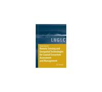 Remote Sensing And Geospatial Technologies For Coastal Ecosystem Assessment And Management
