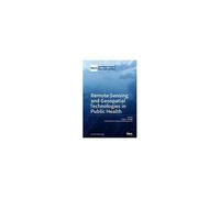 Remote Sensing And Geospatial Technologies In Public Health
