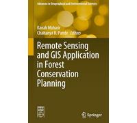 Remote Sensing and GIS Application in Forest Conservation Planning