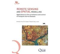 Remote Sensing And Spatial Modelling - Applications To The Surveillance And Control Of Mosquito-Borne Diseases