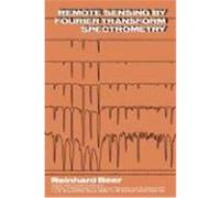 Remote Sensing by Fourier Transform Spectrometry, Chemical Analysis Reinhard Beer (Auteur)