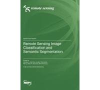 Remote Sensing Image Classification And Semantic Segmentation