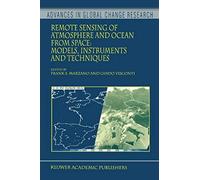 Remote Sensing Of Atmosphere And Ocean From Space: Models, Instruments And Techniques