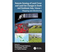 Remote Sensing of Land Cover and Land Use Changes in South and Southeast Asia: Mapping and Monitoring (1)