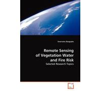 Remote Sensing Of Vegetation Water And Fire Risk