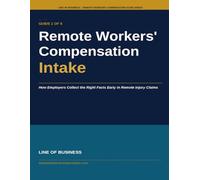 Remote Workers' Compensation Intake: How Employers Collect the Right Facts Early in Remote Injury Claims