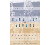 Remotely Global: Village Modernity in West Africa