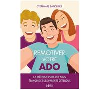 Remotiver Votre Ado