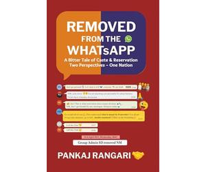 Removed From The WhatsApp: A Bitter Tale of Caste & Reservation | Two Perspectives - One Nation | Social Drama Fiction on Reservation, Identity, Equality & Modern India | By Pankaj Rangari