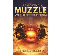 REMOVING THE MUZZLE: WALKING IN TOTAL FREEDOM