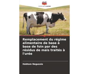 Remplacement du régime alimentaire de base à base de foin par des résidus de maïs traités à l'urée