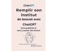 Remplir son institut de beauté avec ChatGPT: Sans publicité et sans y passer des heures