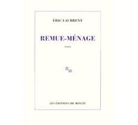 Remue-ménage Eric Laurrent (Auteur)