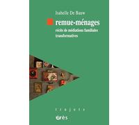 Remue-ménages: Récits de médiations familiales transformatives