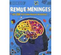 Remue-méninges: Avec 250 tests pour muscler ton cerveau !