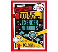 Remue Tes Méninges ! 101 Jeux Malins Pour Exercer Ses Neurones - 101 Énigmes À Résoudre