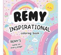 Remy Inspirational Coloring Book: Personalized Just for Remy - Remy's Name Appears on Every Coloring Page