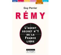 Rémy, l'agent secret n° 1 - Guy Perrier - De La Loupe - broché - Roman