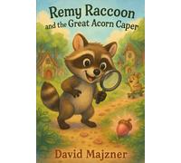 Remy Raccoon and the Great Acorn Caper