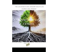RENACER DE LAS CENIZAS: SANACION TRAS EL NARCISISMO Y LA VIOLENCIA DOMESTICA