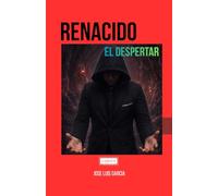 RENACIDO: EL DESPERTAR