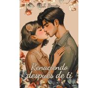 Renaciendo Después De Ti