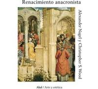 Renacimiento Anacronista - [Livre en VO] Nagel, Alexander Wood, Christopher S (Auteur)