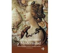 Renacimiento Y Modernidad Gonzalez García, Moisés, Sánchez, Antonio (Auteur)