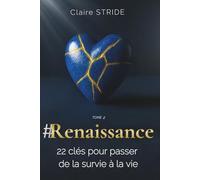 #Renaissance 2 : 22 clés pour passer de la survie à la vie