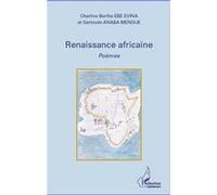 Charline Berthe Ebe Evina, Gertrude Anaba Mengue – Renaissance africaine – Poèmes – Broché