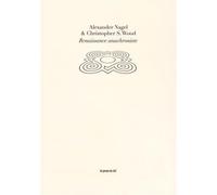 Renaissance anachroniste - Nagel & Wood - Presses Du Reel - broché - Etude