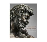 Renaissance And Baroque Bronzes From The Hill Collectio - Collectif - Paul Holberton - relié - Beau livre
